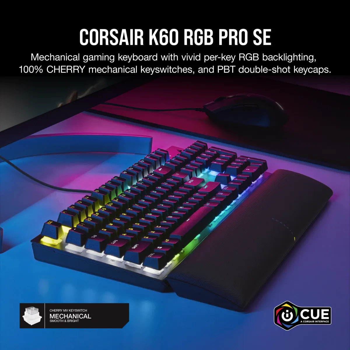 K60 RGB PRO SE Mechanical Gaming Keyboard - 100% CHERRY MV Mechanical Keyswitches - Black